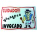 PLACA ADVERTENCIA VIRA-LATA INVOCADO